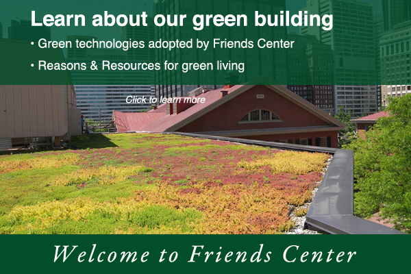 Learn about green building at Friends Center
