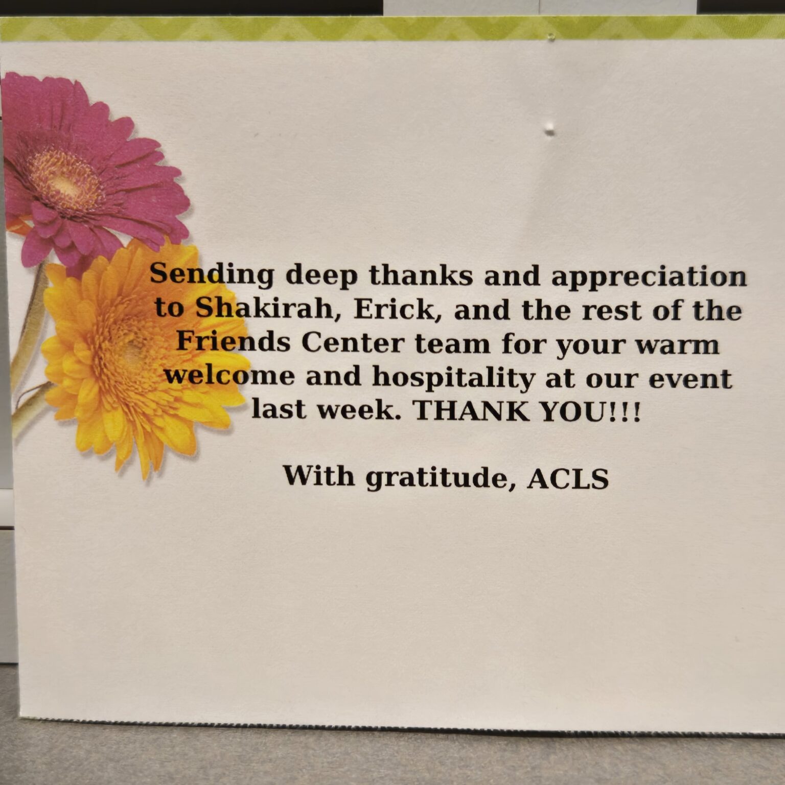 Post Friends Center, Philadelphia ‪@friendsctr.bsky.social‬ We so appreciated the flowers and kind note from acls1919.bsky.social after they had a meeting here recently! A small vase of flowers sits on a gray countertop. It has green ferns and filling. Yellow roses and lilies spring up above the greens. In the background are the bottom ends of two green banners against a yellow wall. A note is in front of the vase. ALT The note in front of the vase says Sending deep thanks and appreciation to Shakirah, Erick, and the rest of the Friends Center team for your warm welcome and hospitality at our event last week. THANK YOU!!! With gratitude, ACLS ALT July 31, 2025 at 11:40 AM Everybody can reply 1 like 1 Write your reply ‪Friends Center, Philadelphia‬ ‪@friendsctr.bsky.social‬ · 23m Learn more about @acls1919.bsky.social at acls.org. Home - ACLS acls.org 1 ‪Friends Center, Philadelphia‬ ‪@friendsctr.bsky.social‬ · 21m Find out how you too can book your event at Friends Center. Our venue is conveniently located in Center City Philadelphia. And there's always a nonprofit discount! Conference & Meeting Space in Center City Philly – Friends Center friendscentercorp.org Friends Center, Philadelphia ‪@friendsctr.bsky.social‬ Home Explore Notifications Chat Feeds Lists Profile Settings New Post Search Following Discover Quaker Quaker mentions More feeds Trending Mariners AEW Wrestling Phillies Mark Carney Phillies Trade Kamala Harris Feedback • Privacy • Terms • Help The note in front of the vase says Sending deep thanks and appreciation to Shakirah, Erick, and the rest of the Friends Center team for your warm welcome and hospitality at our event last week. THANK YOU!!! With gratitude, ACLS The note in front of the vase says Sending deep thanks and appreciation to Shakirah, Erick, and the rest of the Friends Center team for your warm welcome and hospitality at our event last week. THANK YOU!!! With gratitude, ACLS